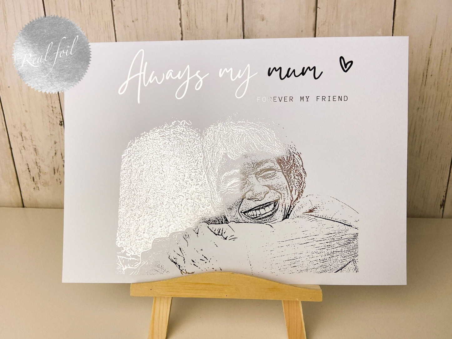 Always My Mother, Forever My Friend Photo Foil Print