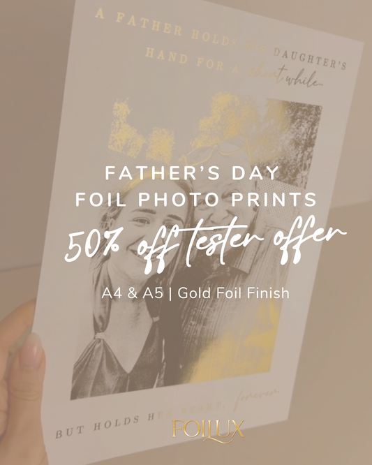 Father’s Day Foil Print Tester Offer | 50% Off Personalised Photo Print | A4 or A5 Gold Foil Gift for Dad