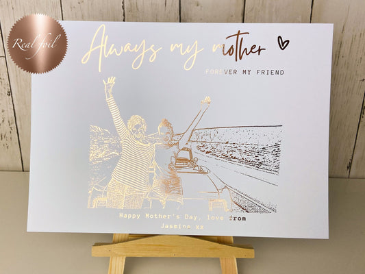 Always My Mother, Forever My Friend Photo Foil Print